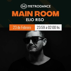 Main Room pres @ Elio Riso Febrero 23´