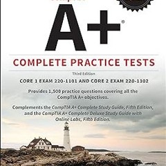 *$ CompTIA A+ Complete Practice Tests: Core 1 Exam 220-1101 and Core 2 Exam 220-1102 PDF - BEST