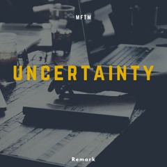Uncertainty *Free Download*