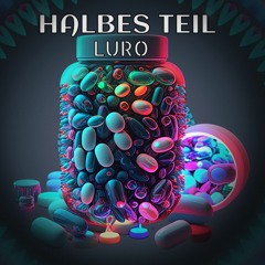 LURO- Halbes Teil (Free Download)