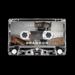 Confession Mix 003 ft. BRANDON