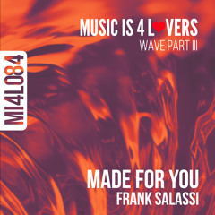 Frank Salassi - Made For You (Original Mix) [Music is 4 Lovers] [MI4L.com]