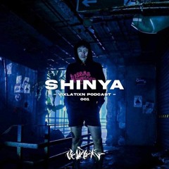 VIXLATIXN PODCAST 001 - Shinya