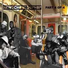NewSchool•HipHop (pt.4of4)