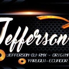 JEFFERSON DJ REMIX - CUMBIA PERUANA -PERSONAL - DEMO - INSPIRACION - S 01