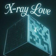 X-RAY LOVE
