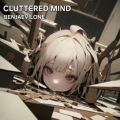 Cluttered Mind