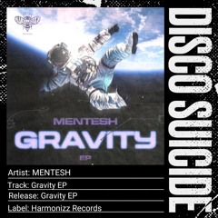 MENTESH - Gravity [Harmonizz Records]