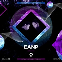 EANP - Progressive House Argentina - Exclusive Set