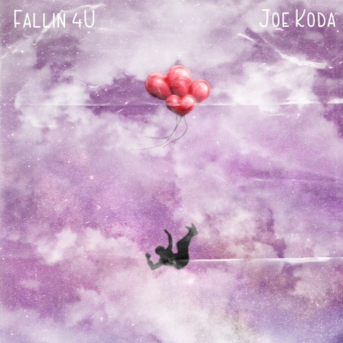 Joe Koda - Fallin 4 U
