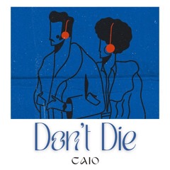 Don't Die (Afro House/Deep House Mix)