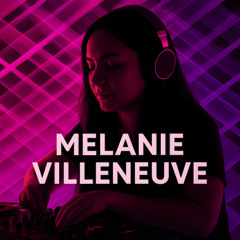 🎧 Melanie Villeneuve  - DeepTech Minimal Grooves – Special Edition