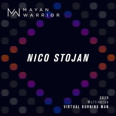Nico Stojan - Mayan Warrior - Virtual Burning Man 2020