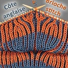 ⏳ LIRE EBOOK Côte anglaise VS Brioche stitch Gratuit