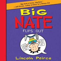 Big Nate Book 05 - Flips Out (AudioBook)