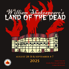 Maplewood Barn Podcast 2025-11: William Shakespeare’s Land of the Dead Cast members.