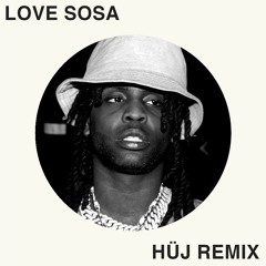 LOVE SOSA | HÜJ Tech House VIP Remix