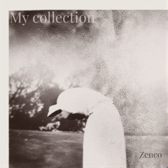 Zenco - My collection (Free DL)