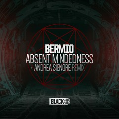 Bermio - Absent Mindedness (Original Mix) [Airborne Black]