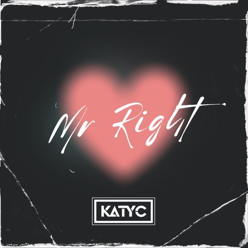 Katy C - Mr Right