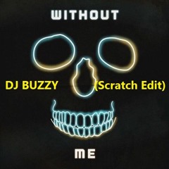 DJ BUZZY - Eminem Without Me (Scratch Edit)
