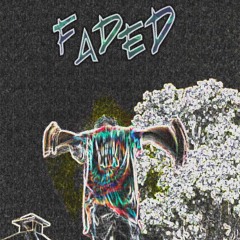 FADED (prod. SPEAKER BANGERZ)