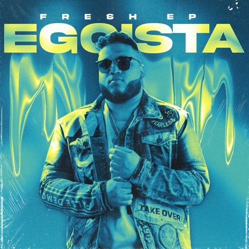 Fresh EP - Egoista