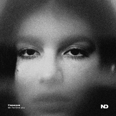 Cepaque - let me love you