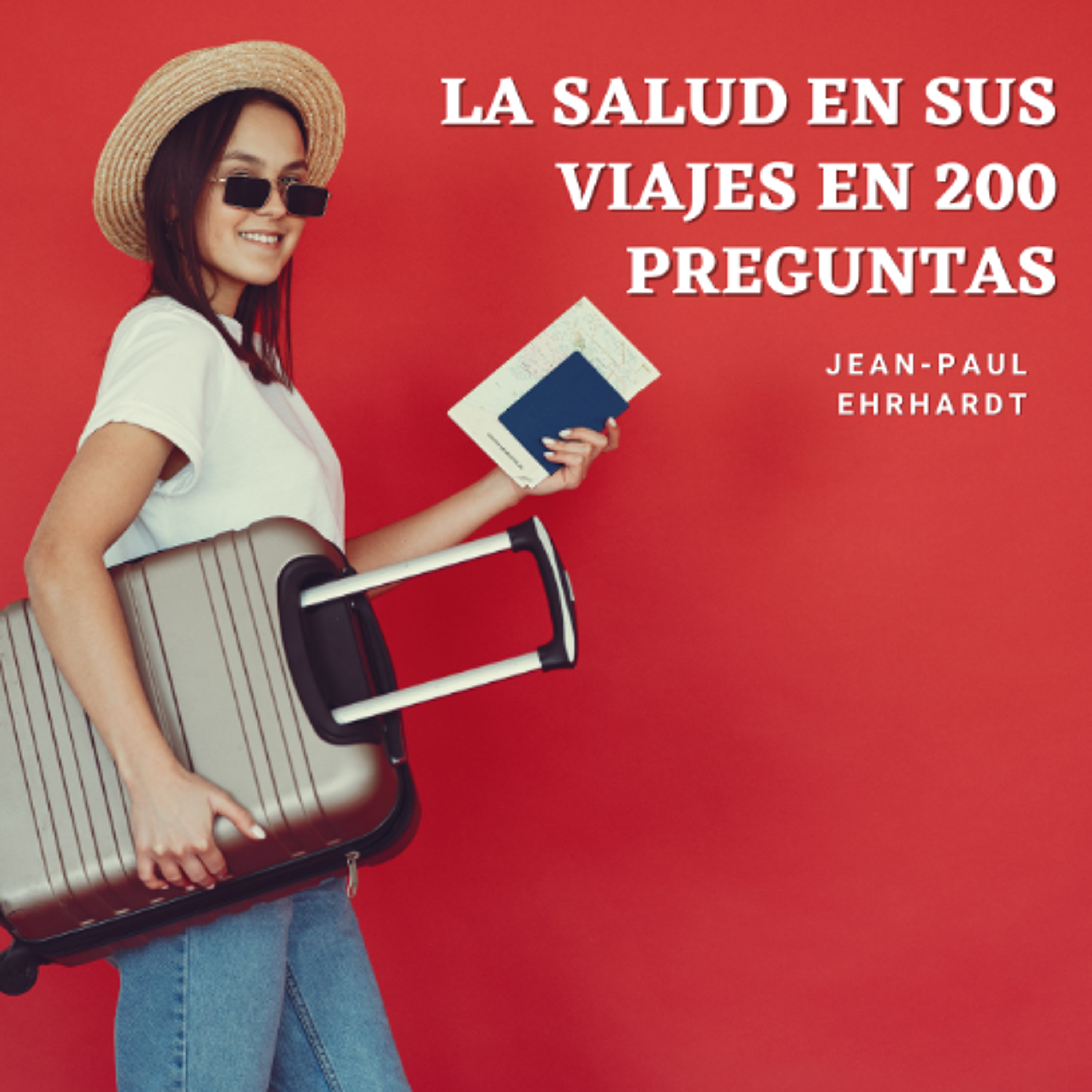 [#Podcast] La salud en sus viajes en 200 preguntas - Travel health in 200 questions episode artwork