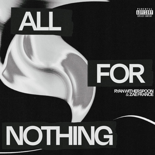 All For Nothing (feat. Zae France)