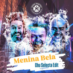Duka Santos - Menina Bela - Chu Selecta Edit