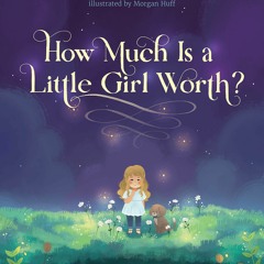 ✔ PDF ❤ FREE How Much Is a Little Girl Worth? ipad
