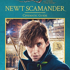 download PDF 📙 Fantastic Beasts and Where to Find Them: Newt Scamander: Cinematic Gu