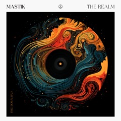 Free Download: Mastik - The Realm (Original Mix)