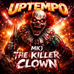 Killerclown - Uptempo - MK)