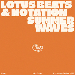 Notation & Lotus Beats - Summer Waves