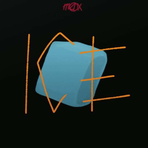 Stream ICE by max | Listen online for free on SoundCloud