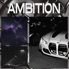 AMBITION