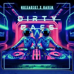 Noizadikt x Raven - Dirty Bass