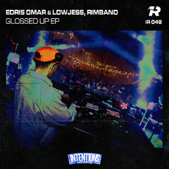 Edris Omar, LOWJESS - Glossed Up