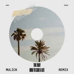 The Fray - How to save a life (Mulick Remix) demo