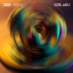 dZb 601 - Madd Hatter - Melancolia (Original Mix).