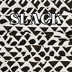 Slack