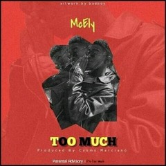 Too Much [Prod By Casmo Marsiano]