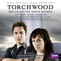 [GET] KINDLE 📚 Torchwood: The Collected Radio Dramas: Seven BBC Radio 4 Full-Cast Dr