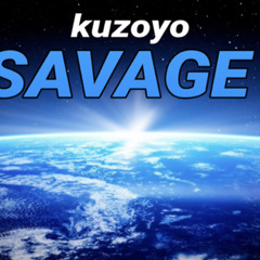 Kuzoyo - savage
