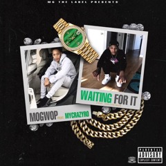Waiting For It FT MyCrazyRo (PRODBY: chilloutmar)