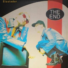 The End - Elastador (The Plastic Mix)