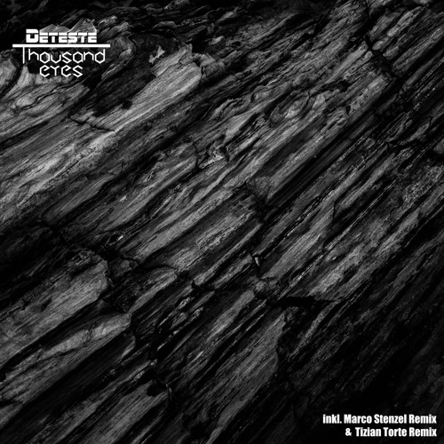 Deteste - Thousand Eyes ( Marco Stenzel Remix) /// Snipped