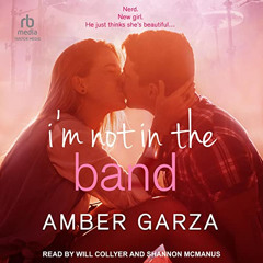 [DOWNLOAD] PDF 🎯 I'm Not in the Band by  Amber Garza,Will Collyer,Shannon McManus,Ta